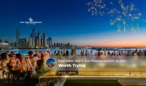 best New Year's Eve restaurants in Dubai | top restaurants for NYE dinner in Dubai Blog Banner by Dubai New Year Celebration